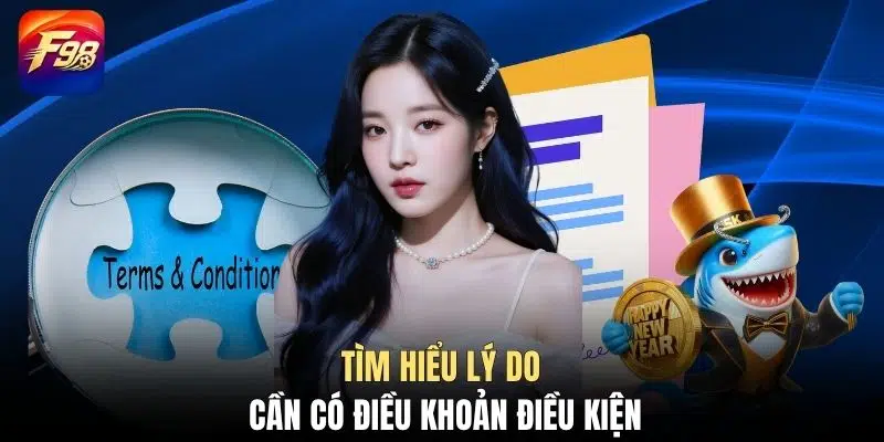 Tìm hiểu lý do cần có điều khoản điều kiện